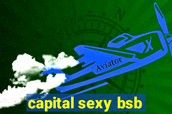 capital sexy bsb